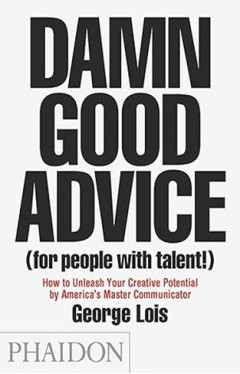 Damn Good Advice (For People with Talent!) 